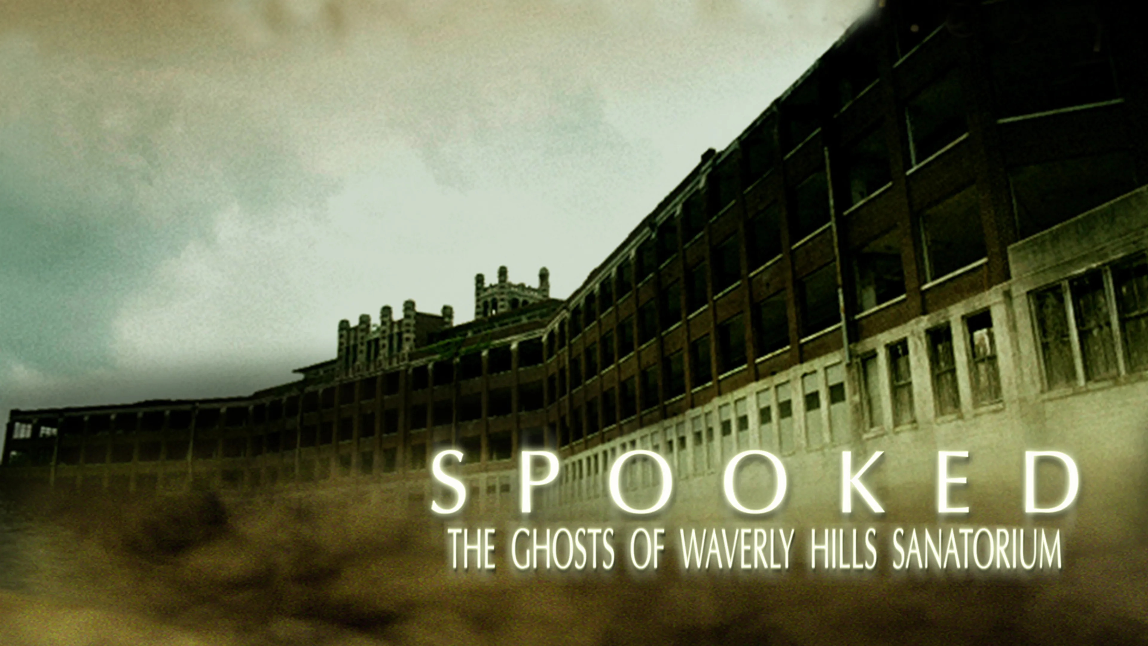Spooked: The Ghosts of Waverly Hills Sanatorium poster